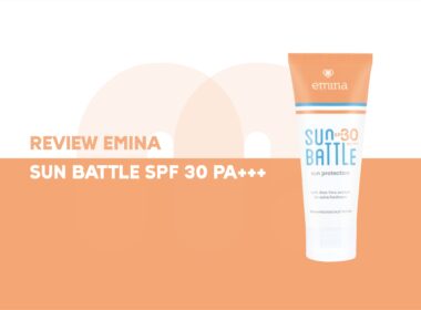 Review Emina Sun Battle SPF 30 untuk Remaja