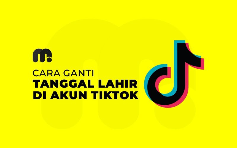 Cara Ganti Tanggal Lahir di Tiktok-min