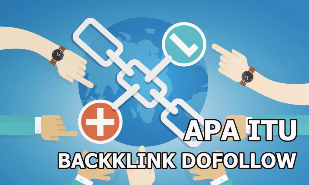 apa itu backlink dofollow